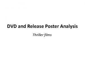 DVD and Release Poster Analysis Thriller films RELEASE