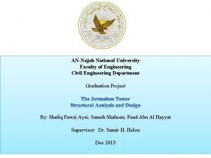 ANNajah National University Faculty of Engineering Civil Engineering