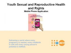 Youth Sexual and Reproductive Health and Rights Mobile