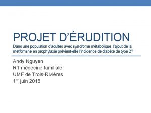 PROJET DRUDITION Dans une population dadultes avec syndrome