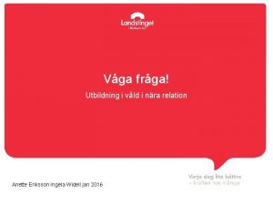 Vga frga Utbildning i vld i nra relation