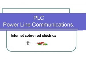 PLC Power Line Communications Internet sobre red elctrica
