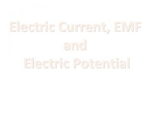 Electric Current EMF and Electric Potential QUIZ 1