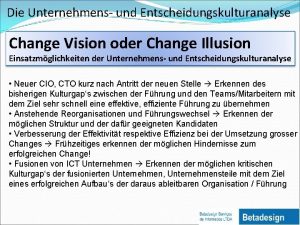 Die Unternehmens und Entscheidungskulturanalyse Change Vision oder Change