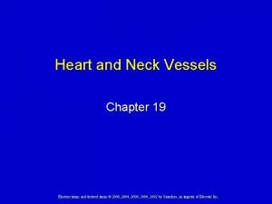 Heart and Neck Vessels Chapter 19 Elsevier items
