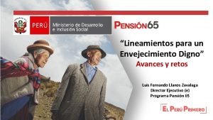 Lineamientos para un Envejecimiento Digno Avances y retos