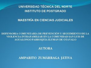 UNIVERSIDAD TCNICA DEL NORTE INSTITUTO DE POSTGRADO MAESTRA