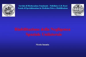 Servizio di Rieducazione Funzionale Policlinico G B Rossi