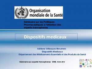 Sminaire sur les Politiques Pharmaceutiques lattention des experts