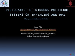 PERFORMANCE OF WINDOWS MULTICORE SYSTEMS ON THREADING AND