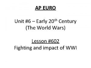 AP EURO Unit 6 Early 20 th Century