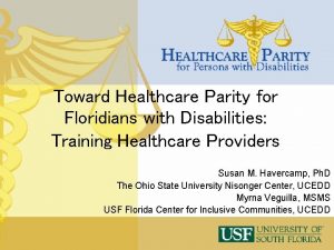 Toward Healthcare Parity for Floridians with Disabilities Training