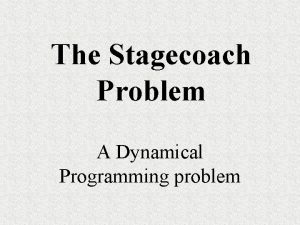 Stage coach problem