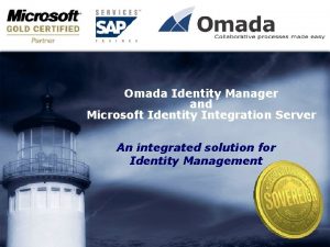 Omada Identity Manager and Microsoft Identity Integration Server