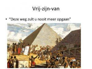 Vrijzijnvan Deze weg zult u nooit meer opgaan