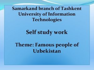 Samarkand branch of Tashkent University of Information Technologies