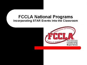 FCCLA National Programs Incorporating STAR Events Into the