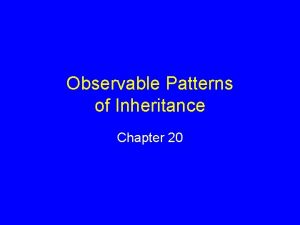 Observable Patterns of Inheritance Chapter 20 Earlobe Variations
