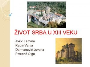 IVOT SRBA U XIII VEKU Joki Tamara Radi