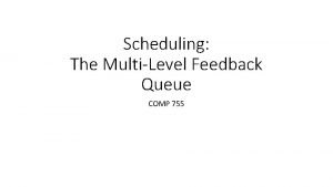 What is multilevel feedback queue scheduling
