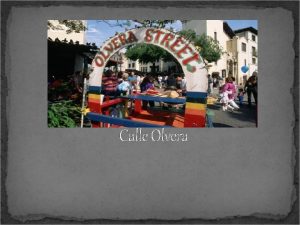 Calle Olvera History of Olvera Street The indigenous