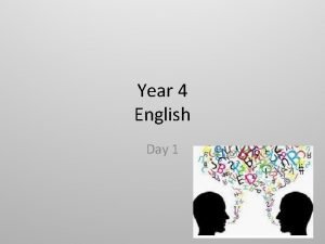 Year 4 English Day 1 Reading Read the