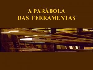 Parábola das ferramentas