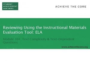 Reviewing Using the Instructional Materials Evaluation Tool ELA