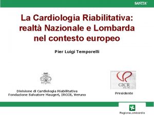SANITA La Cardiologia Riabilitativa realt Nazionale e Lombarda