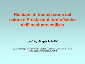 Richiami di trasmissione del calore e Prestazioni termofisiche