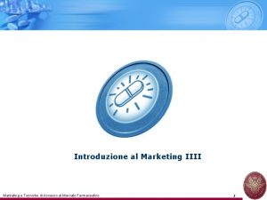 Introduzione al Marketing IIII Marketing e Tecniche di