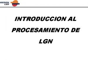 INTRODUCCION AL PROCESAMIENTO DE LGN CONTENIDO EL PROCESAMIENTO