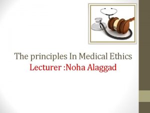 Principles of medical ethics