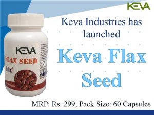 Keva flaxseed