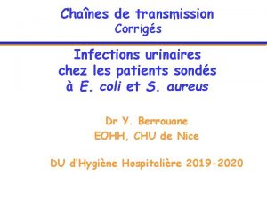 Chanes de transmission Corrigs Infections urinaires chez les