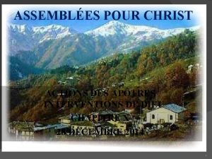 ASSEMBLES POUR CHRIST ACTIONS DES APTRES INTERVENTIONS DE