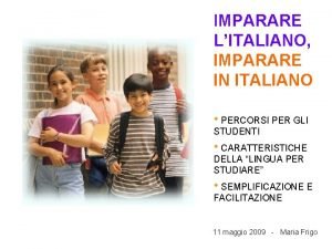 IMPARARE LITALIANO IMPARARE IN ITALIANO PERCORSI PER GLI