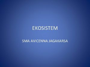 EKOSISTEM SMA AVICENNA JAGAKARSA EKOSISTEM Ekologi 1866 Ernst