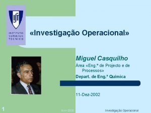 Investigao Operacional Miguel Casquilho rea Eng de Projecto