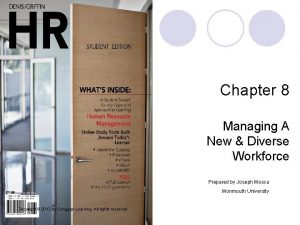 Chapter 8 Managing A New Diverse Workforce Prepared