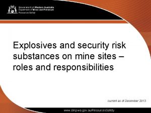 Explosives and security risk substances on mine sites