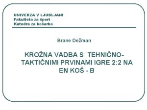 UNIVERZA V LJUBLJANI Fakulteta za port Katedra za