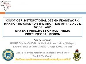 KNUST OER INSTRUCTIONAL DESIGN FRAMEWORK MAKING THE CASE