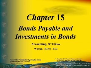 Chapter 15 Bonds Payable and Investments in Bonds
