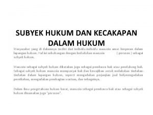 SUBYEK HUKUM DAN KECAKAPAN DALAM HUKUM Masyarakat yang