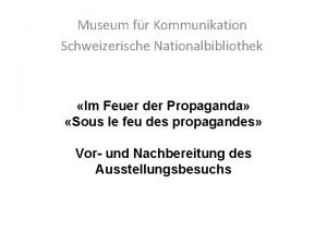 Museum fr Kommunikation Schweizerische Nationalbibliothek Im Feuer der