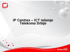 IP Centrex ICT reenje Telekoma Srbije ta je
