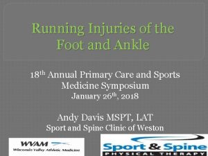 Running Injuries of the Foot and Ankle 18