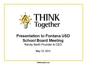 Presentation to Fontana USD School Board Meeting Randy