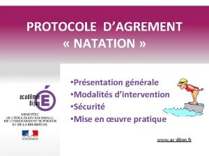 PROTOCOLE DAGREMENT NATATION Prsentation gnrale Modalits dintervention Scurit